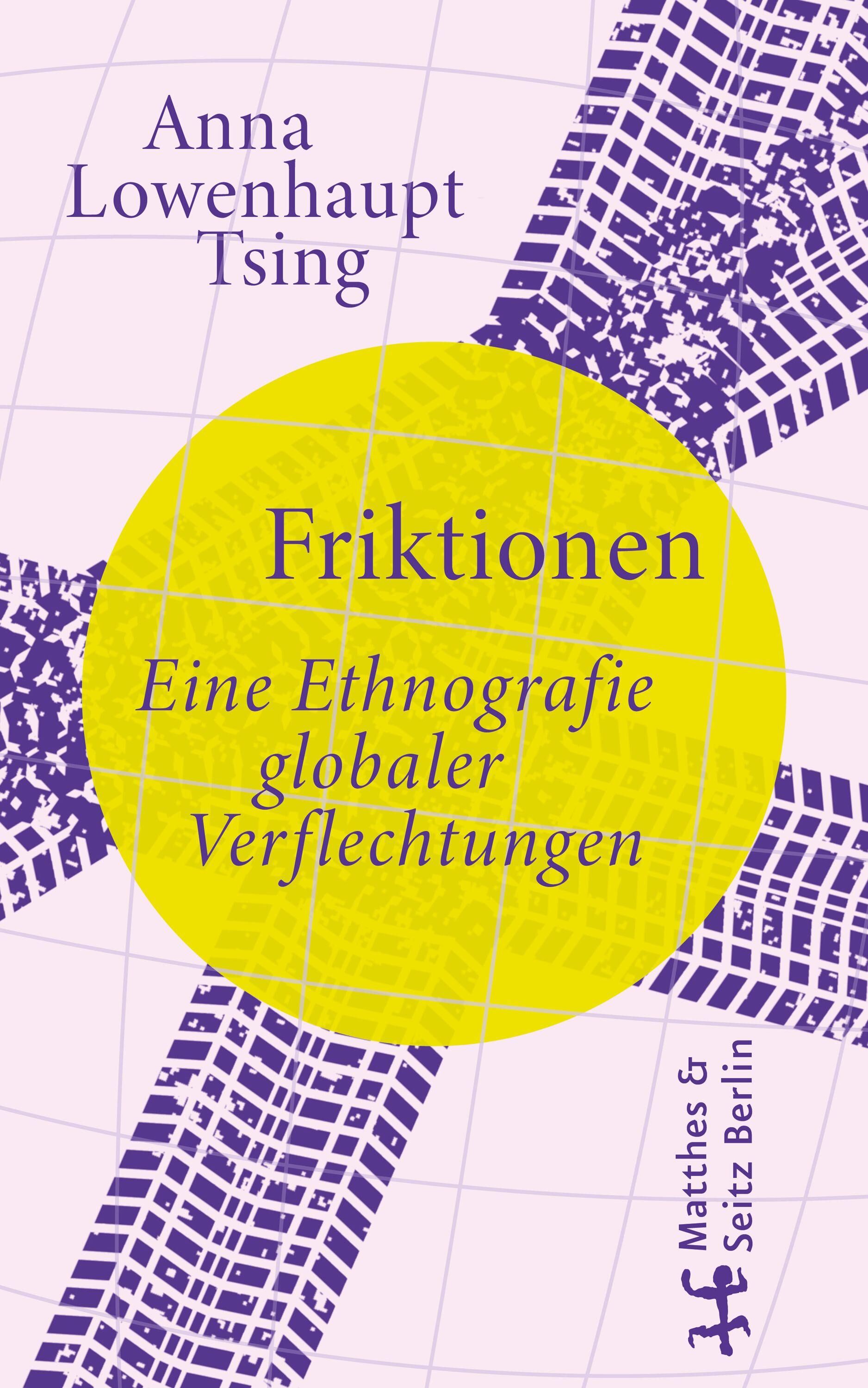 Cover Lowenhaupt Tsing, A: Friktionen