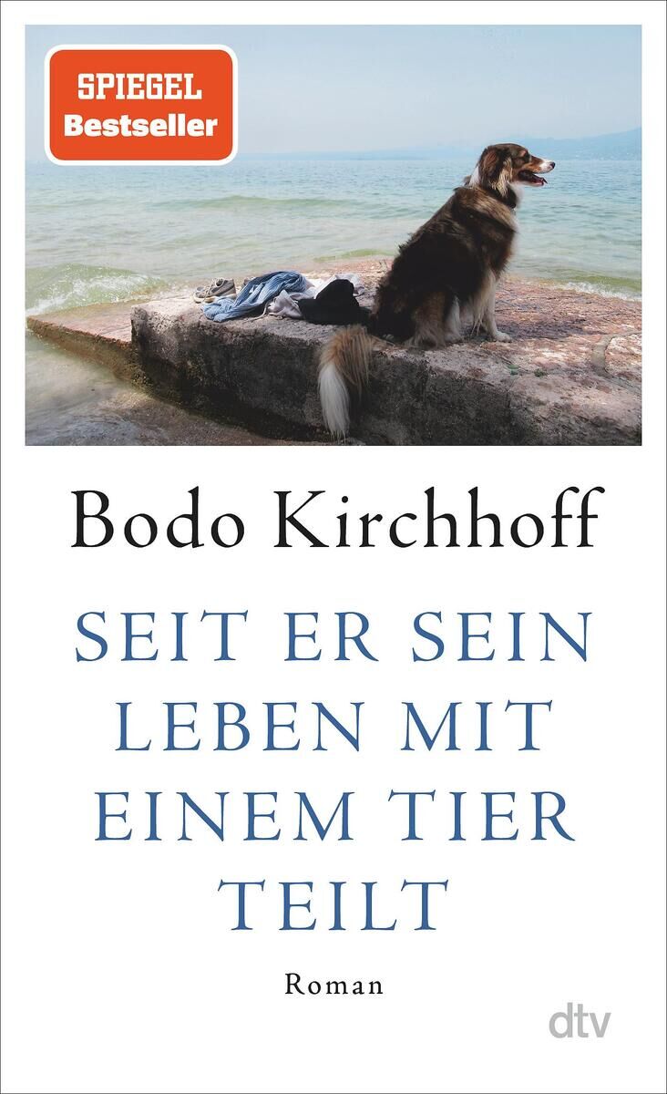 Cover Kirchhoff, B: Seit er sein Leben mit einem Tier teilt