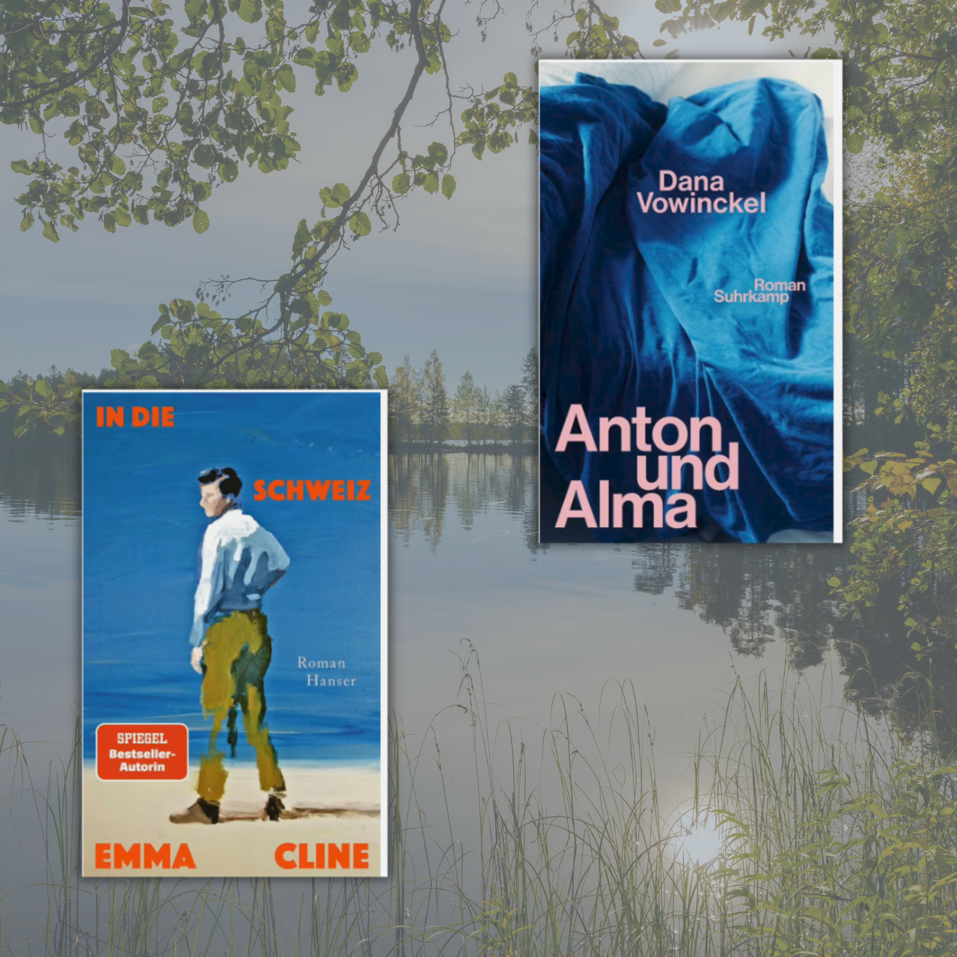 Link zur Kategorie Neuentdeckungen im September: Zwei Buchcover vor einem Naturhintergrund mit See und Bäumen: Oben rechts „Anton und Alma“ von Dana Vowinckel mit welligem blauen Stoff. Unten links „In die Schweiz“ von Emma Cline; eine gemalte Person mit weißem Hemd und grüner Hose steht vor blauem Hintergrund. 