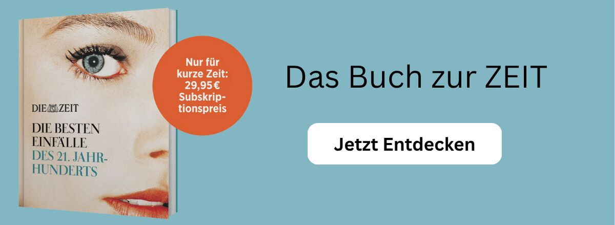 Eine Werbung für das Buch ZEIT-Edition »Die besten Einfälle des 21. Jahrhunderts« mit einem Bild des Covers, das teilweise ein Gesicht und Text zum Preis des Buches sowie einen Button mit der Aufschrift 'Jetzt Entdecken' zeigt.