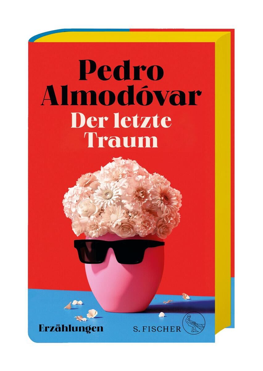 Das Buchcover von 'Pedro Almodóvar: Der letzte Traum' zeigt den Buchtitel in einer schwarzen Schrift auf einem roten Hintergrund. Eine pinkfarbene Vase mit weißen Blüten und einer schwarzen Sonnenbrille ist prominent dargestellt. Unten links steht 'Erzählungen', rechts steht 'S. Fischer'.