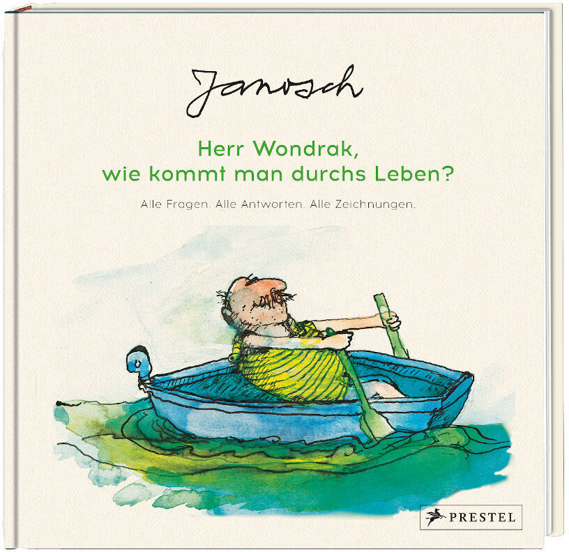 Das Buch 'Janosch: Herr Wondrak, wie kommt man durchs Leben?' zeigt eine farbenfrohe Illustration eines Mannes in einem Boot. Der Titel ist in schwarzer und grüner Schrift auf weißem Hintergrund gedruckt. Das Prestel-Logo befindet sich unten rechts auf dem Cover.