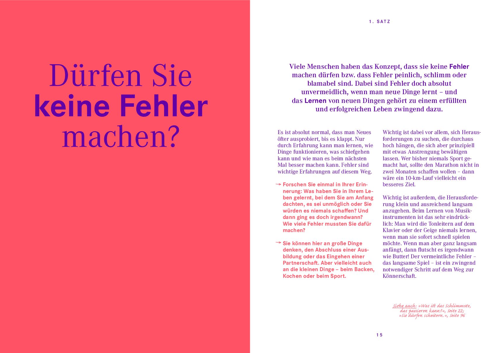 Auf dem Bild ist eine aufgeschlagene Buchseite des Titels »In der Komfortzone wächst nichts.« zu sehen. Links steht in großen lila und pinken Buchstaben der Satz »Dürfen Sie keine Fehler machen?«. Rechts befindet sich Fließtext in lila, blauer und pinker Farbe, thematisch um persönliches Wachstum und den Umgang mit Fehlern. Die dominante Farbgebung besteht aus kräftigem Pink und Lila.