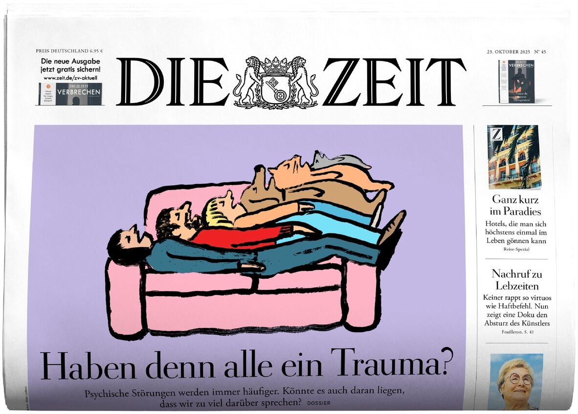 Titelseite der Wochenzeitung DIE ZEIT, Ausgabe 45/2025, mit einer grafischen Illustration von Menschen auf einem rosa Sofa vor lila Hintergrund und der großen Überschrift: 'Haben denn alle ein Trauma?'. Links und rechts befinden sich kleinere Artikelvorschauen mit Text und Bildern. Das Layout ist klar und modern gestaltet.