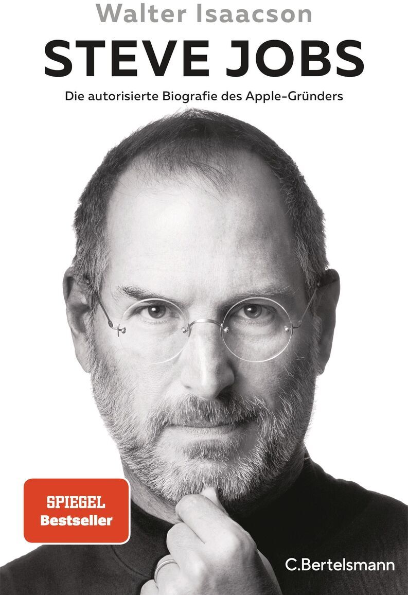 Das Cover der autorisierten Biografie 'Steve Jobs' von Walter Isaacson. Ein schwarz-weiß Bild von Steve Jobs mit einer Brille wird gezeigt. Oben ist der Titel des Buches und der Name des Autors. Unten links befindet sich ein rotes Siegel mit der Aufschrift 'SPIEGEL Bestseller'. Unten rechts steht der Name des Verlags: 'C. Bertelsmann'.