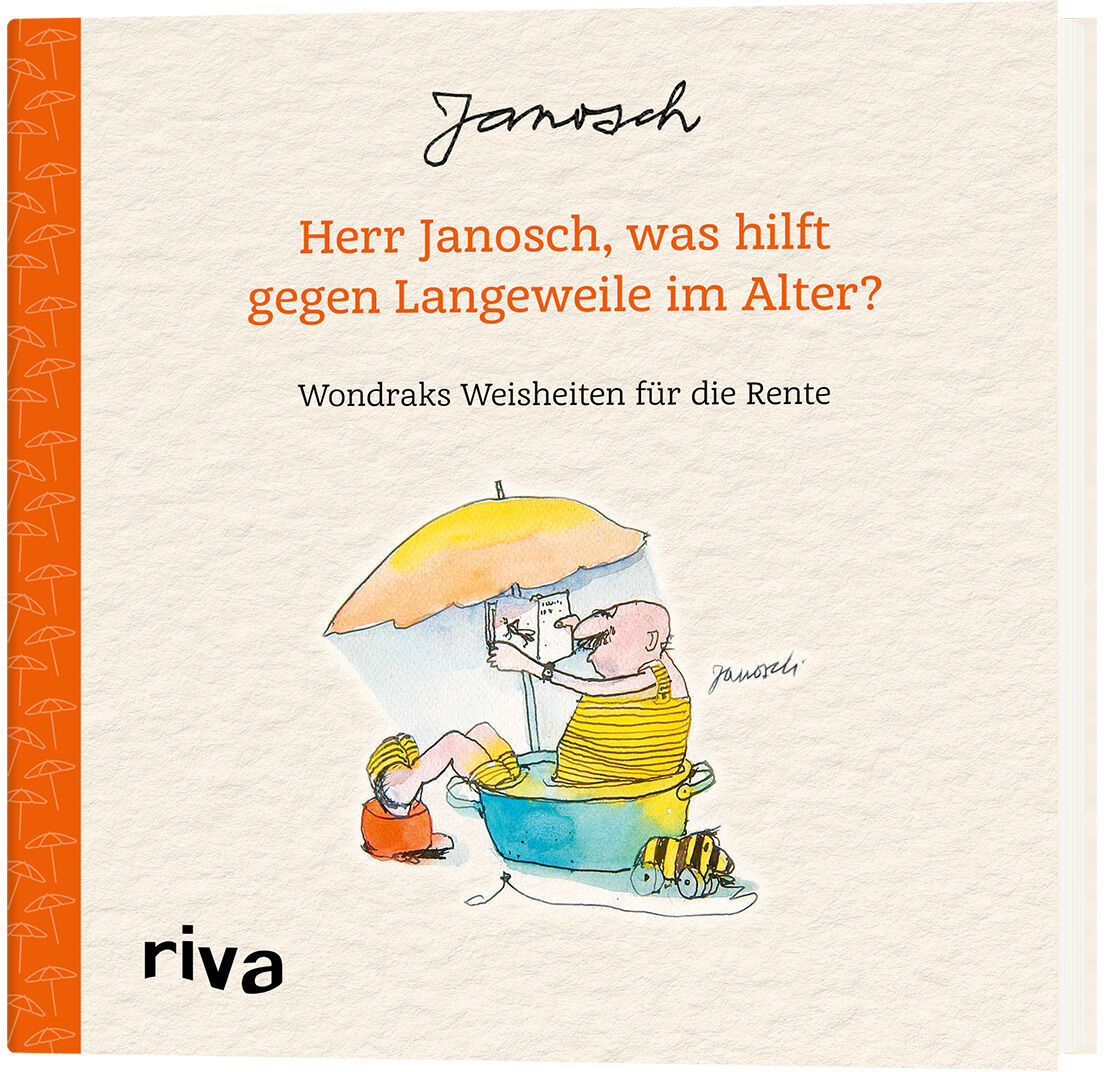 Buchcover des Buches 'Wondrak: Herr Janosch, was hilft gegen Langeweile im Alter?' von riva. Das Cover zeigt eine Illustration von Wondrak, der unter einem Sonnenschirm sitzt und Zeitung liest.