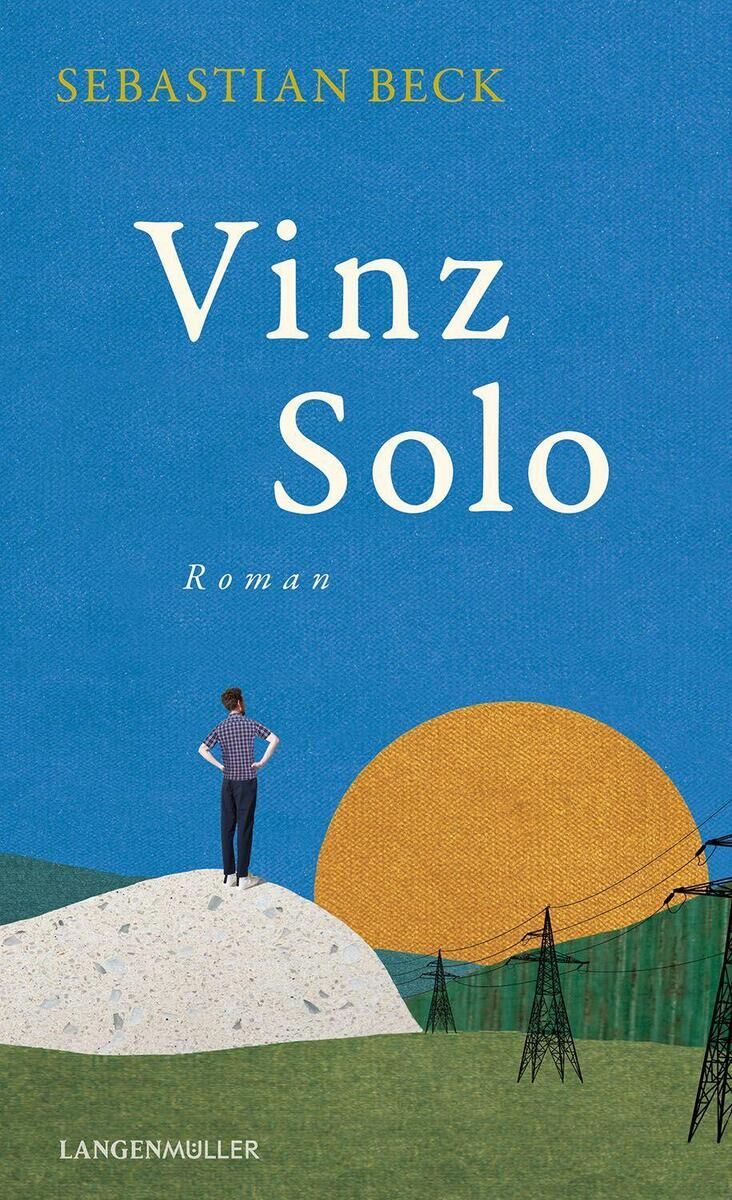 Das Cover des Buches 'Vinz Solo' von Sebastian Beck zeigt eine künstlerische Illustration mit einer Figur, die auf einem weißen Hügel steht, und einem großen, gelben Sonnenkreis im Hintergrund. Der Himmel ist blau, und rechts unten sind schwarze Elektrizitätsmasten zu sehen. Im oberen Bereich des Covers ist der Autorname in hellblauer Schrift zu lesen, während der Buchtitel mittig in großer, weißer Schrift steht. Das Buch wurde von Langenmüller Verlag veröffentlicht.