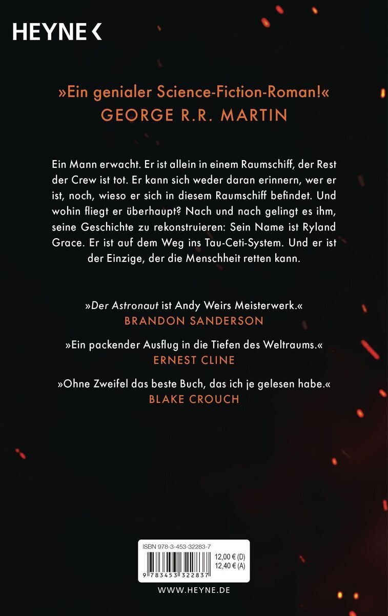 Schwarzes Buchcover des Science-Fiction-Romans 'Der Astronaut' von Andy Weir, veröffentlicht vom Heyne Verlag. Auf dem Cover befinden sich Zitate von bekannten Autoren wie George R.R. Martin und Brandon Sanderson, die das Buch loben. Es sind zudem Verlagsinformationen und das ISBN sichtbar.