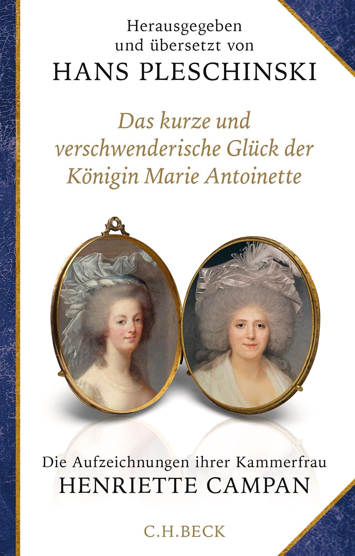 Cover Campan, H: Das kurze und verschwenderische Glück der Königin