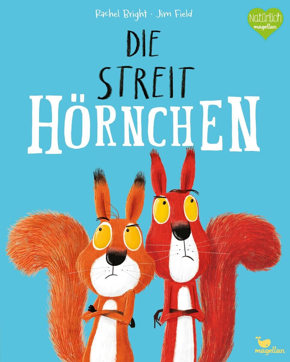 Buchcover des Kinderbuchs 'Die Streithörnchen' von Rachel Bright und Jim Field. Das Cover zeigt zwei Eichhörnchen mit verschiedenem Gesichtsausdruck und großen buschigen Schwänzen vor einem hellblauen Hintergrund.