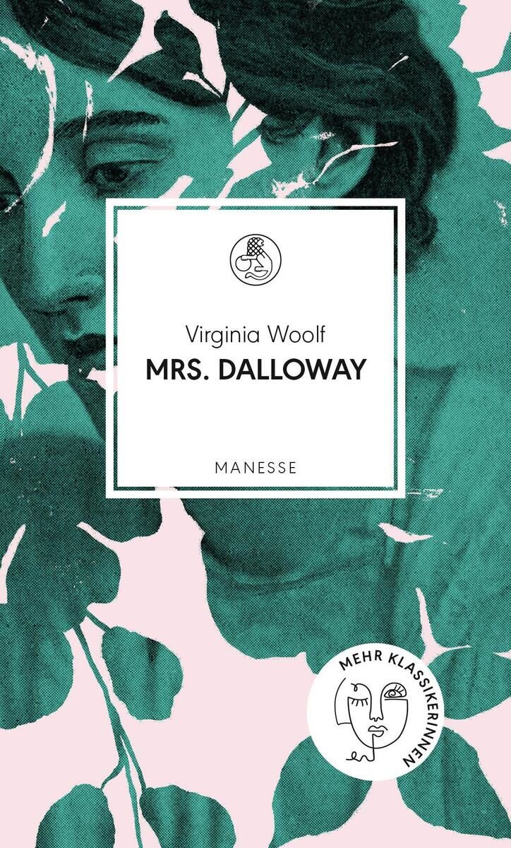 Das Buchcover von 'Mrs Dalloway' von Virginia Woolf zeigt ein stilisiertes Porträt einer Frau in Grün und Beige Tönen. Der Titel ist in einem weißen Rechteck zentriert, darunter der Name der Autorin und der Verlag 'Manesse'.