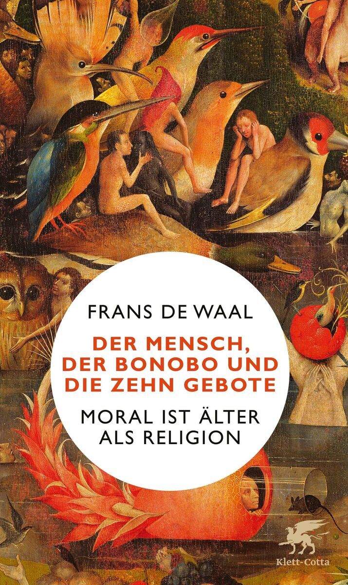 Buchcover von 'Frans de Waal: Der Mensch, der Bonobo und die Zehn Gebote'. Oberer Teil zeigt ein detailreiches Bild mit verschiedenen Tieren und Menschen. Unten zentriert ist der Buchtitel in roter und schwarzer Schrift auf weißem Hintergrund. Der untere Rand hat das Logo des Klett-Cotta Verlags.