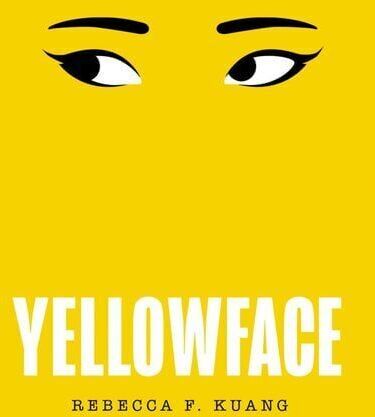 Das Bild zeigt das Buchcover von 'Yellowface' von Rebecca F. Kuang. Das Cover ist hauptsächlich gelb mit stilisierten schwarzen Augen und weißen Text.