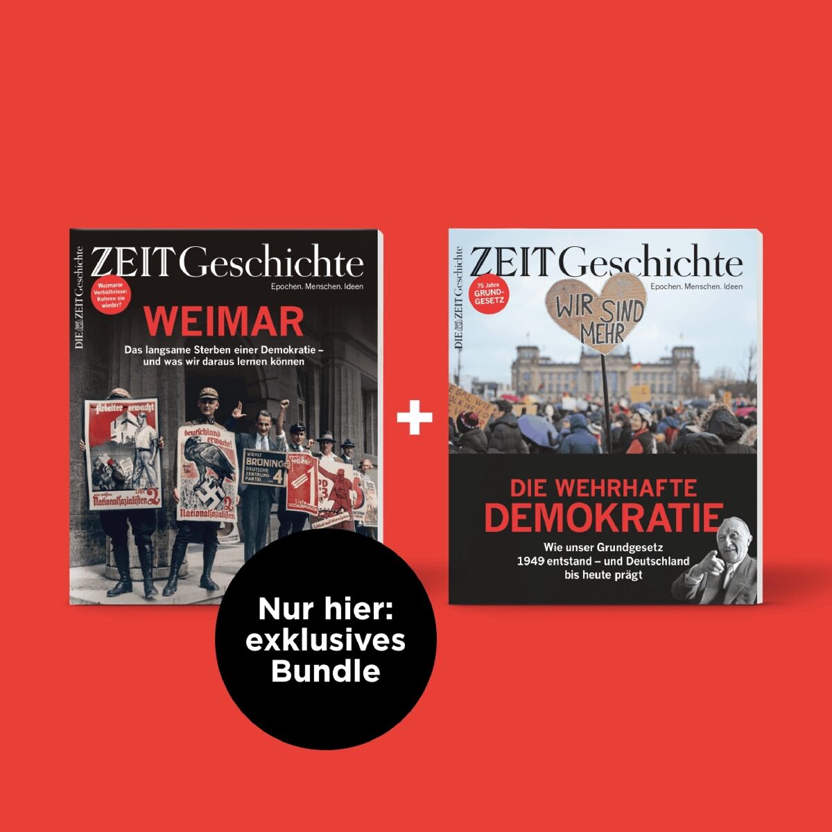Roter Hintergrund mit zwei ZEIT-GESCHICHTE-Heften als Bundle. Links Ausgabe „WEIMAR“ mit historischen Wahlplakaten, rechts „DIE WEHRHAFTE DEMOKRATIE“ mit Foto einer Menschenmenge und Porträt. Dazwischen ein weißes Pluszeichen, darunter schwarzer Kreis: „Nur hier: exklusives Bundle“.
