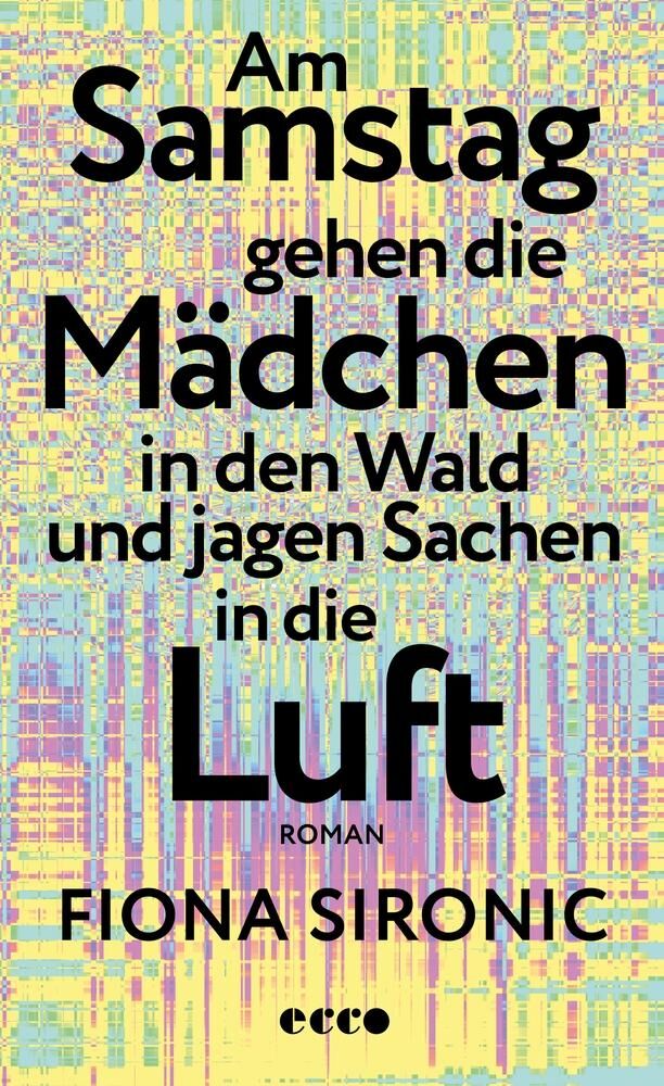 Cover Sironic, F: Am Samstag gehen die Mädchen in den Wald und jag