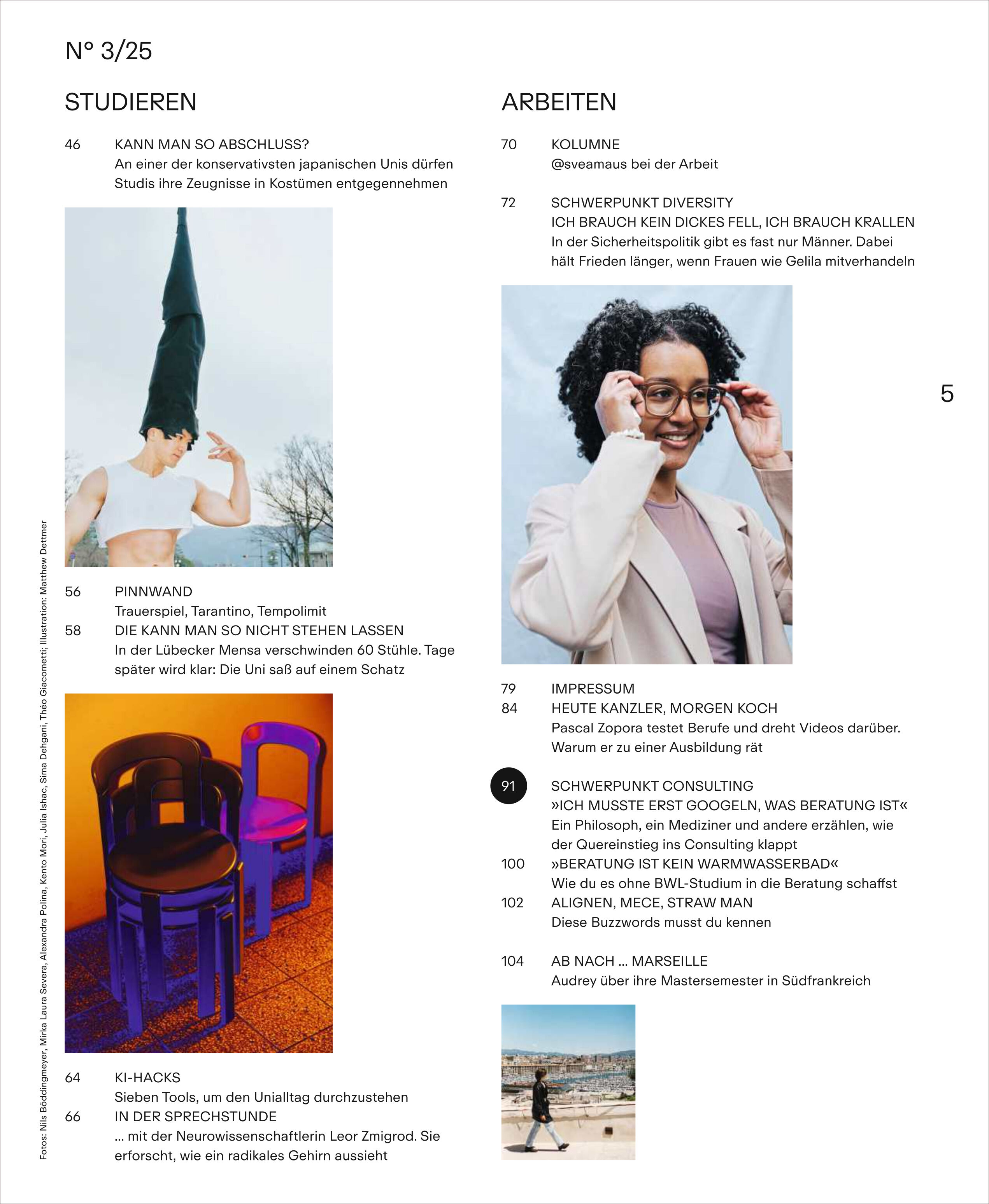 Titelseite des ZEIT CAMPUS Magazins Ausgabe 3/25 mit dem Titelthema 'Reisen ohne Geld'. Die Seite ist in zwei Spalten unterteilt, mit einer Mischung aus Texten und farbigen Fotos. Abgebildet sind eine Person im Handstand, eine junge Frau mit Brille und Smartphone sowie ein Foto von gestapelten Stühlen. Die Gestaltung wirkt modern und jugendlich, passend für Studierende und junge Erwachsene auf der Suche nach Inspiration rund um Studium, Arbeit und Reisen.