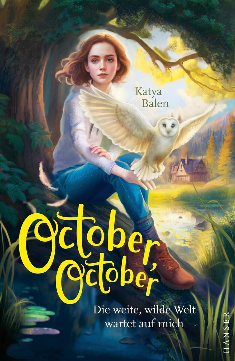 Illustration eines Mädchens mit einer weißen Eule auf seinem Arm, sitzend vor einem Wald. Oben rechts das Autorennamen Katya Balen, unten der Buchtitel 'October, October'.