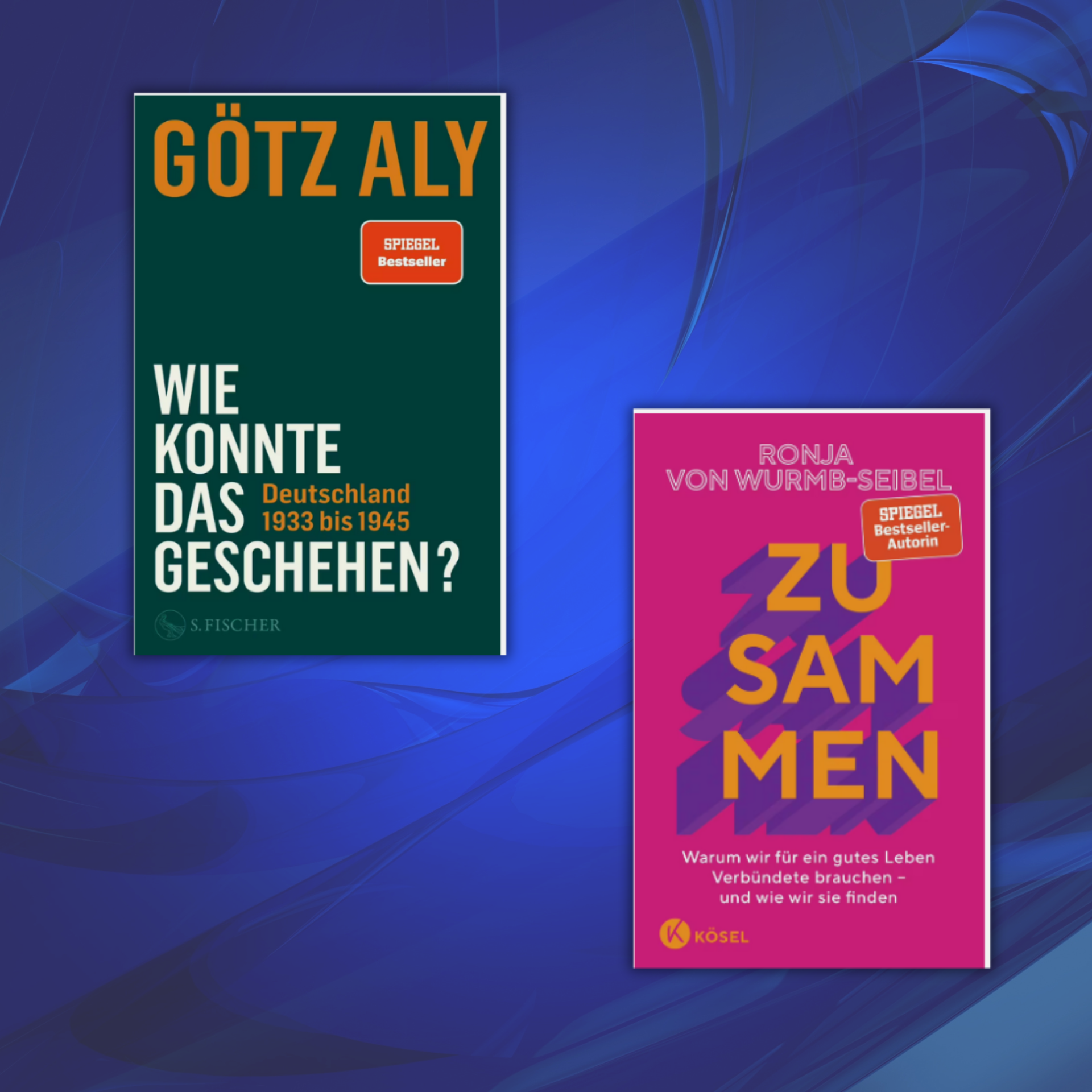 Link zur Kategorie Bücher, um die Welt besser zu verstehen: Zwei Buchcover nebeneinander auf blauem abstraktem Hintergrund. Links: "Wie konnte das geschehen? Deutschland 1933 bis 1945" von Götz Aly im türkisfarbenen Design mit weißer und oranger Schrift. Rechts: "Zusammen" von Ronja von Wurmb-Seibel, pink-violett mit orange-weißer Schrift. Beide mit SPIEGEL-Bestseller-Aufkleber.