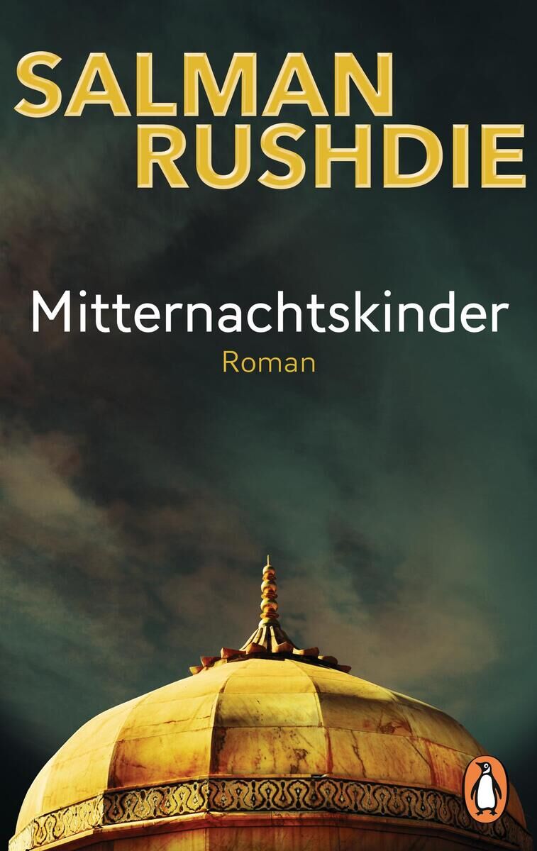 Das Buchcover von 'Mitternachtskinder' von Salman Rushdie zeigt eine grüne, wolkige Himmelslandschaft im Hintergrund und eine goldene Kuppel im Vordergrund. Der Titel des Buches und der Name des Autors sind in großen, gelben Buchstaben geschrieben. Unten rechts ist das Penguin-Logo zu sehen.