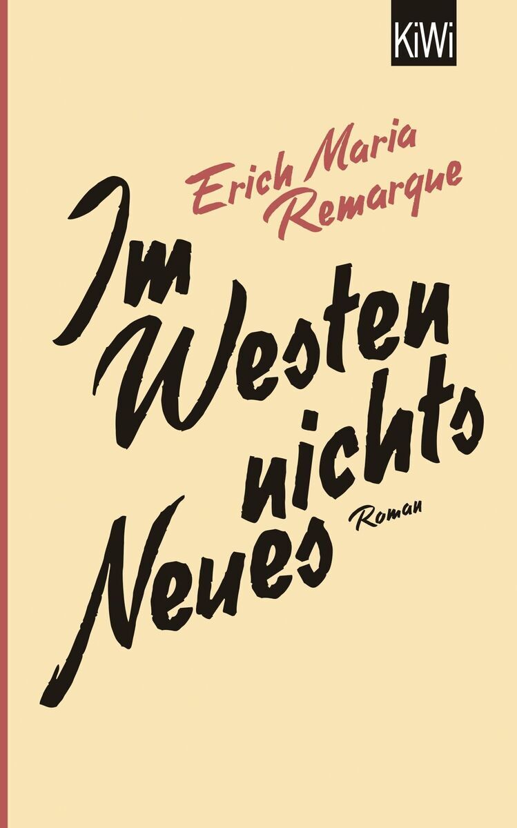 Das Buchcover von 'Im Westen nichts Neues' von Erich Maria Remarque zeigt den Titel in großen schwarzen Buchstaben auf einem beigen Hintergrund. Der Name des Autors ist in roter Handschrift darüber geschrieben.