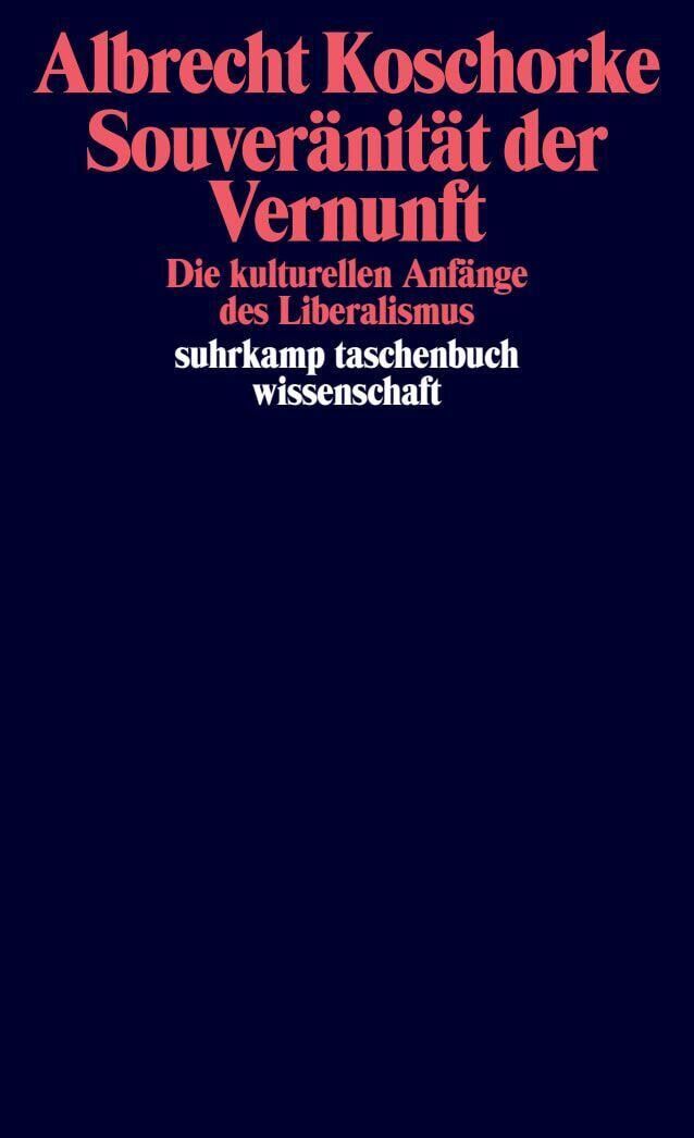 Cover Koschorke, A: Souveränität der Vernunft