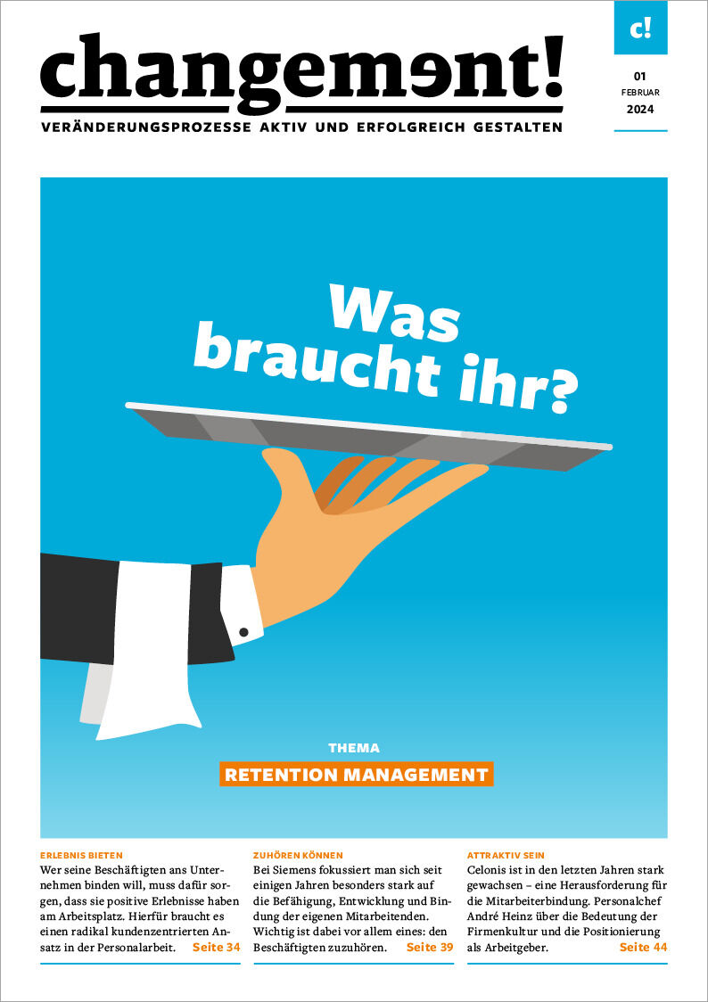 Titelseite des Magazins 'changement Ausgabe 01/2024: Retention Management' mit einer Illustration einer Hand, die ein Schild mit der Aufschrift 'Was braucht ihr?' hält. Hintergrund ist blau mit weißem und orangenem Text.