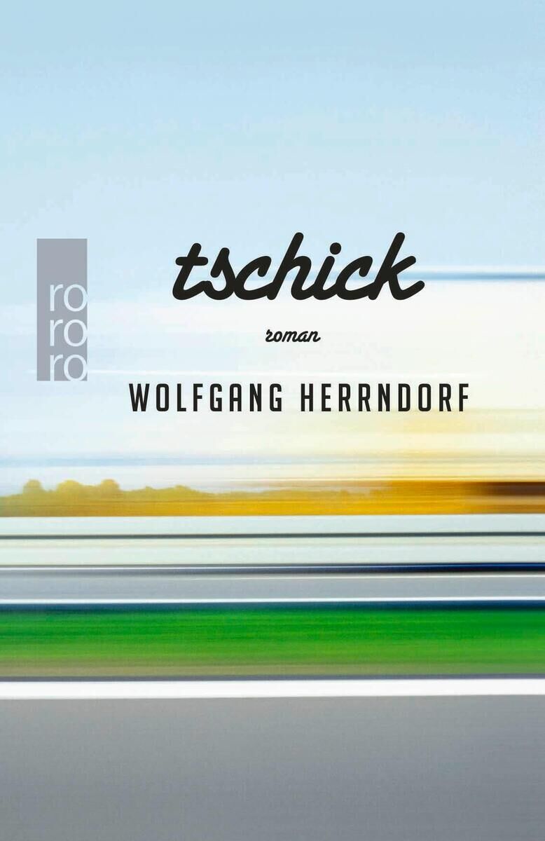 Buchcover von 'Tschick', ein Roman von Wolfgang Herrndorf, herausgegeben vom roro Verlag.