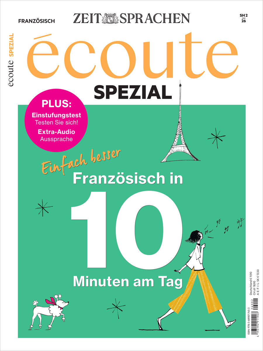 Titelbild der Écoute Magazin 12/2026 Sonderausgabe von Spotlight Verlag. Zentral großer Schriftzug „Französisch in 10 Minuten am Tag“, Illustration einer Frau mit Hund, Eiffelturm, stilisierte Linie, moderne Farbgestaltung in Türkis, Weiß und Gelb, pinker Infokreis, klar strukturiert.