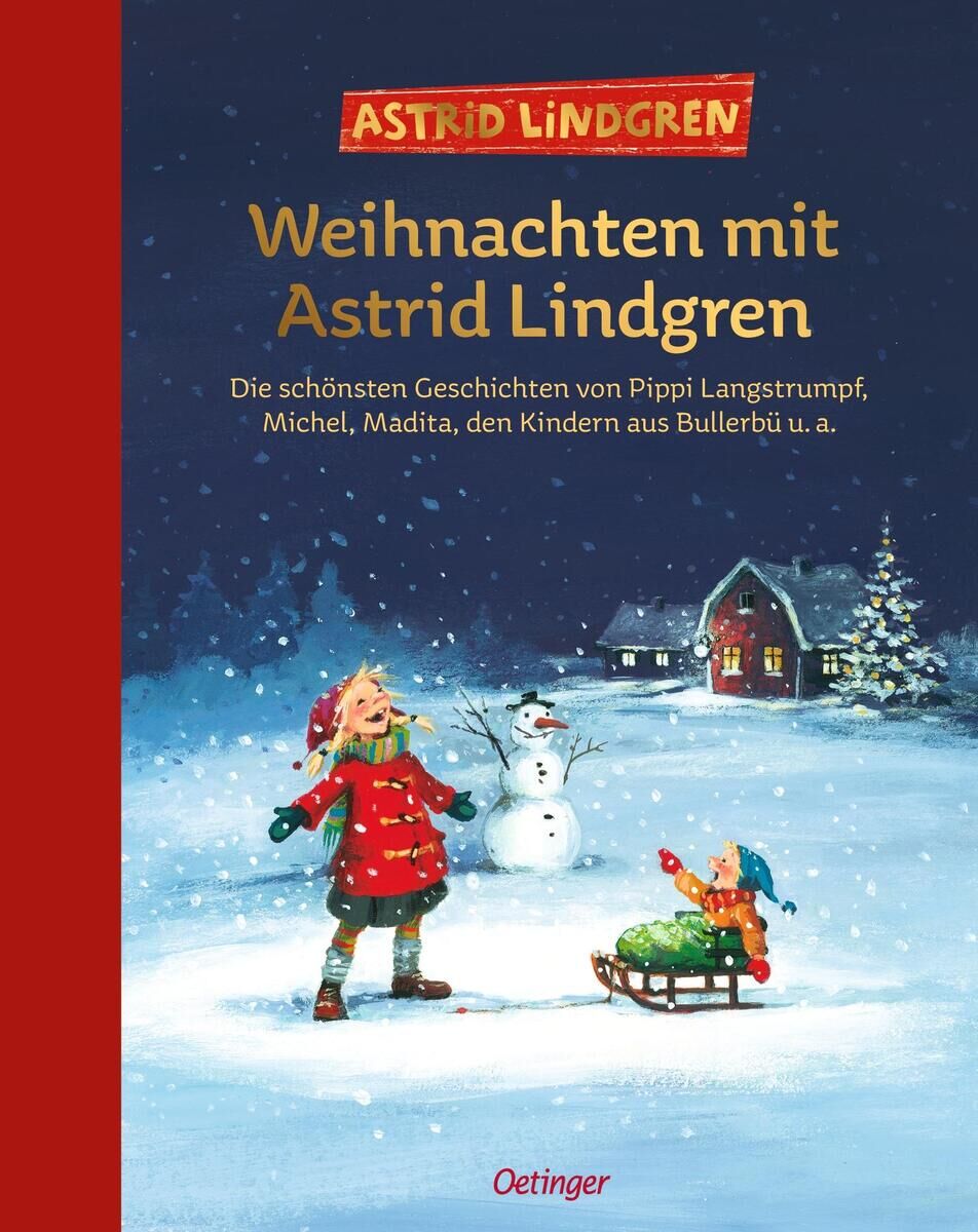 Cover des Buches 'Weihnachten mit Astrid Lindgren' von Oetinger. Zeigt eine winterliche Szene mit einem Mädchen und einem Schneemann vor einem Haus im Schnee.