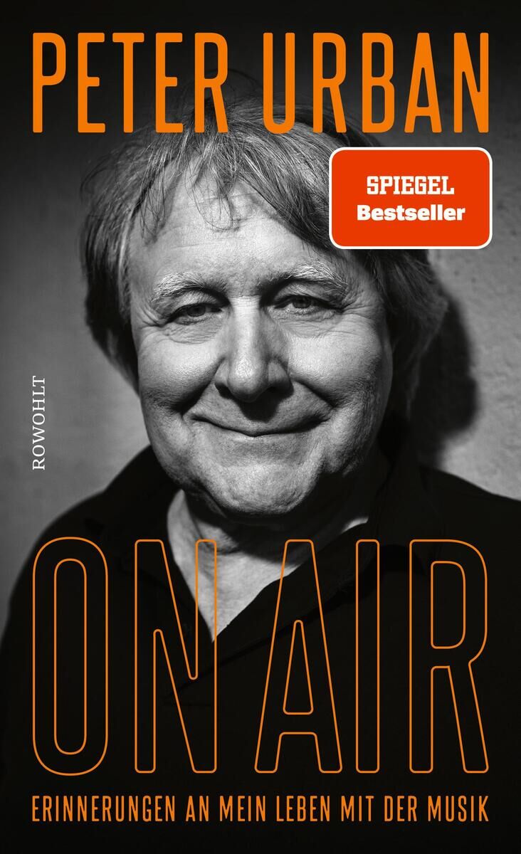 Buchcover des Werkes 'On Air' von Peter Urban, mit dessen Gesicht im mittleren Alter. Der Text 'Erinnerungen an mein Leben mit der Musik' steht unten und das Buch ist ein SPIEGEL Bestseller.