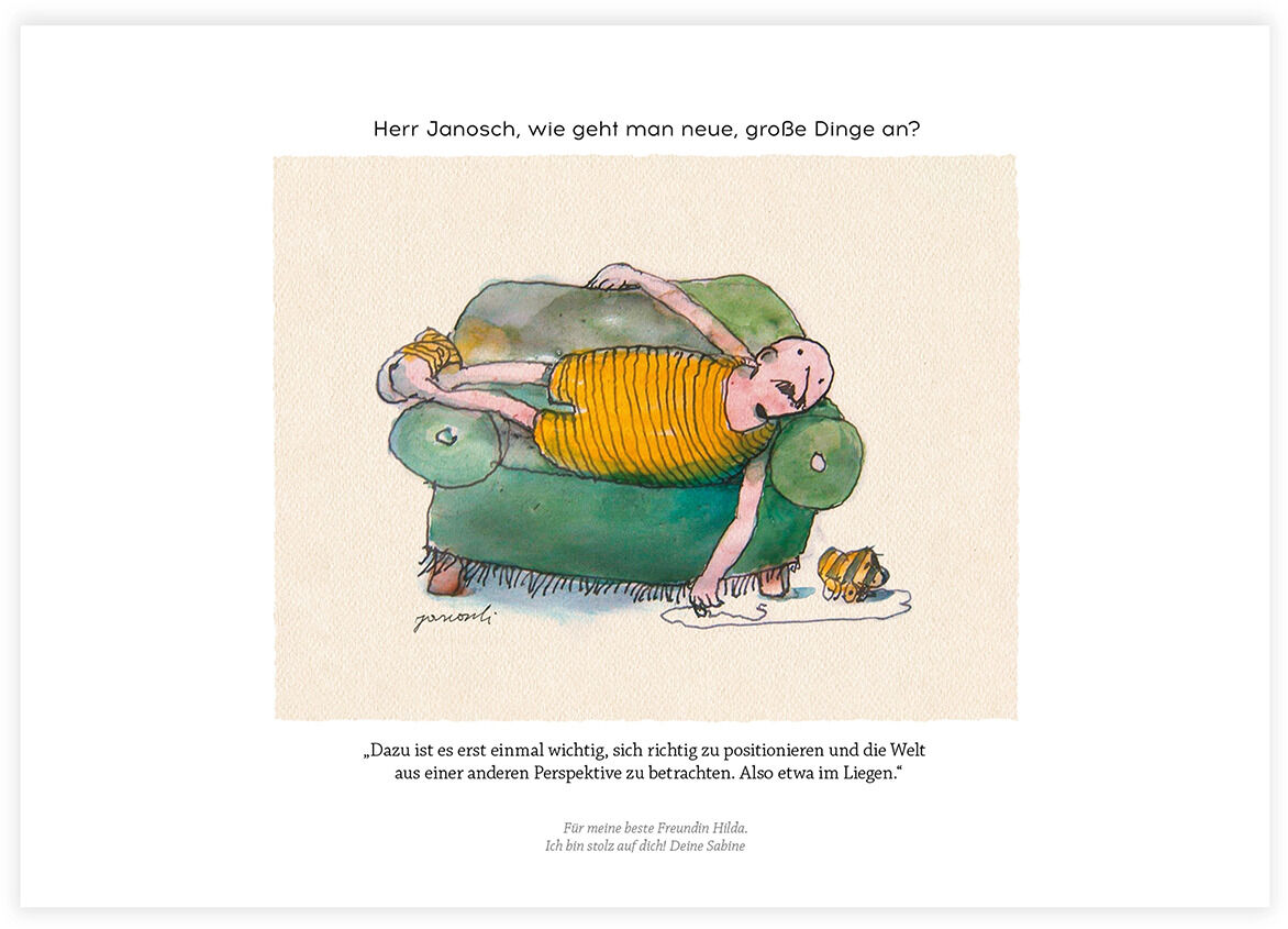 Ein humorvolles Buch von Janosch mit dem Titel »Herr Janosch, wie geht man neue, große Dinge an?«. Die Illustration zeigt eine weiche, bunte Zeichnung eines Charakters, der auf einem grünen Sessel sitzt. Darunter steht ein Zitat zur Bedeutung von Perspektivwechsel und Entspannung.