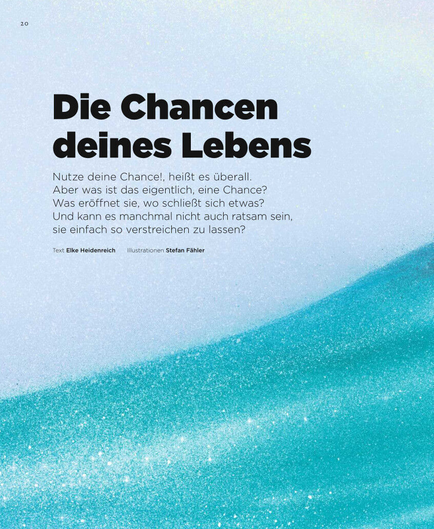 ZEIT WISSEN 4/22: Die Chancen deines Lebens. Nutze deine Chance! Nutzen, Offenheit und Möglichkeiten von Chancen werden thematisiert, illustriert von Stefan Fäller auf einem türkis-blauen, wellenartigen Hintergrund.