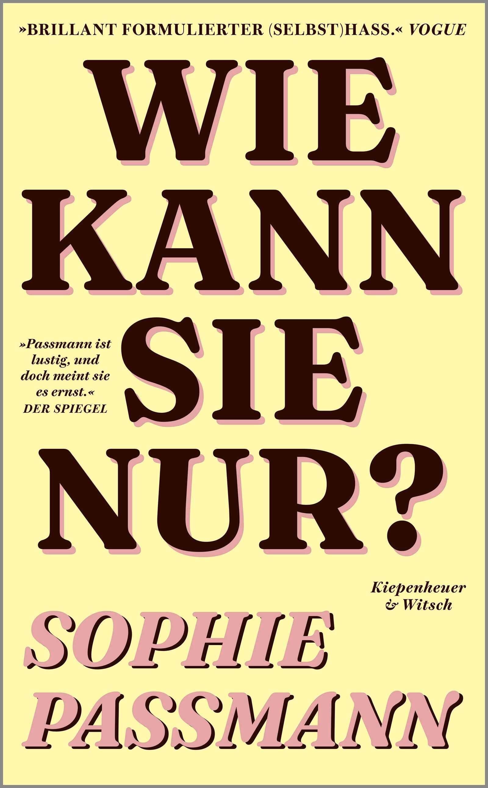 Cover Passmann, S: Wie kann sie nur?