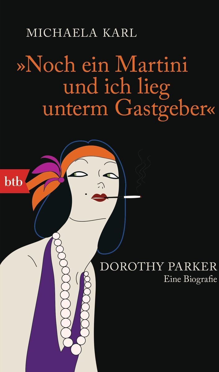 Buchcover von 'Noch ein Martini und ich lieg unterm Gastgeber' von Michaela Karl. Eine Illustration einer stilisierten Frau in 1920er Jahre Kleidung mit orangefarbenem Stirnband und lila Oberteil, die eine Zigarette raucht. Der Hintergrund ist schwarz mit weißem Text.