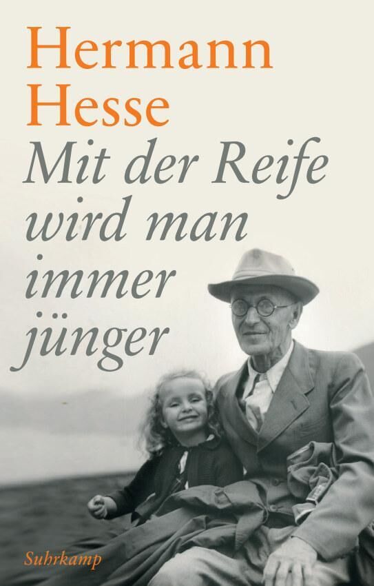 Cover Hesse, H: Mit der Reife wird man immer jünger