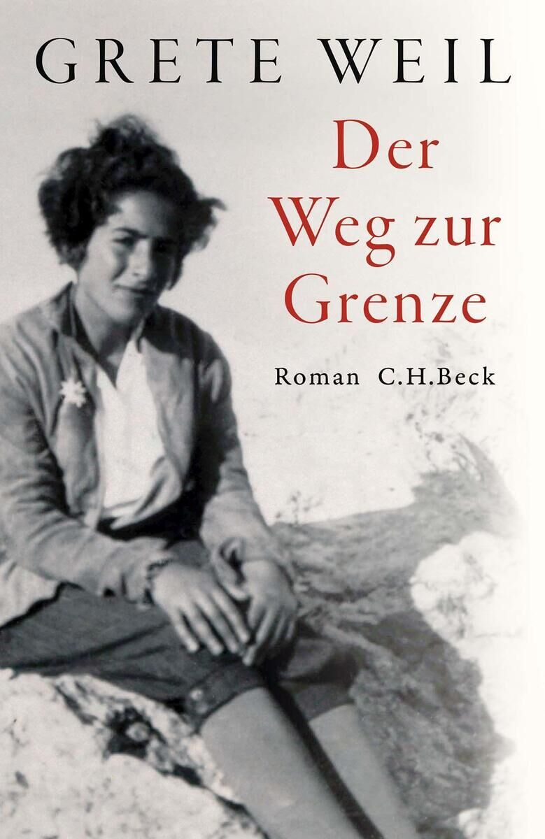 Buchcover von 'Der Weg zur Grenze' von Grete Weil. Es zeigt eine schwarz-weiß Fotografie einer Frau, die auf einem Stein sitzt und direkt in die Kamera schaut. Der Titel und der Autorname sind in roten Buchstaben oben auf der Seite gedruckt.