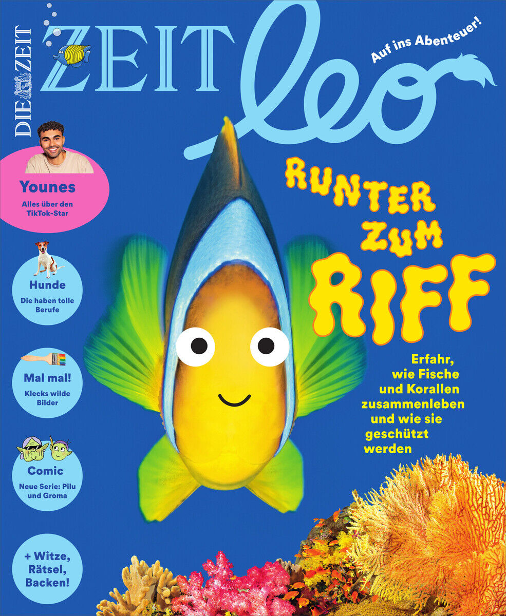 Cover der Zeitschrift ZEIT LEO 6/24 mit dem Titel 'Runter zum Riff'. Zeigt eine bunte Fischillustration in der Mitte und umgeben von bunten Korallen am unteren Rand. Weitere Elemente: Ein rosa Kreis links mit einem Kind, ein Hund und mehrere Textblasen.