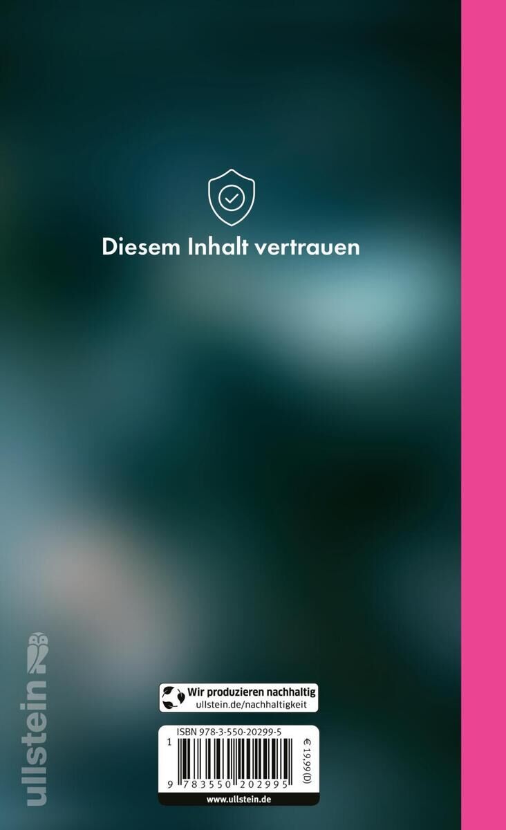 Buchcover von 'Kling, M: VIEWS' zeigt einen abstrakten, unscharfen Hintergrund in Türkis und Schwarz. Oben mittig steht der Text 'Diesem Inhalt vertrauen' über einem kleinen, weißen Schild-Logo. Ein pinker Streifen verläuft entlang des rechten Randes. Auf der linken Seite befindet sich das Ullstein-Logo und unten ein Barcode mit ISBN-Nummer.