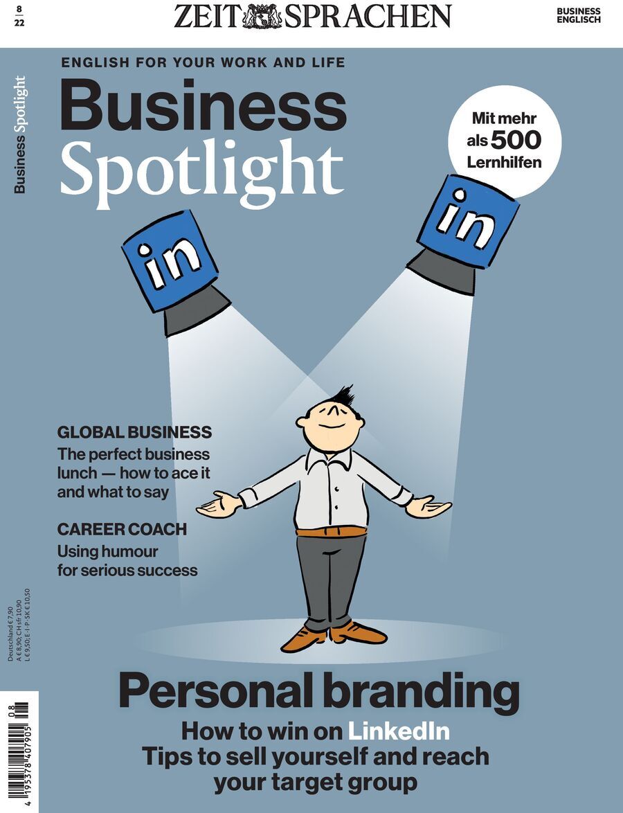 Titelbild der Ausgabe 08/2022 des Magazins Business Spotlight von ZEIT Sprachen. Ein gezeichneter Mann steht in den Scheinwerfern von zwei LinkedIn-Logos, übertitelt mit 'Personal Branding'. Weitere Schlagzeilen beinhalten 'Global Business' und 'Career Coach'.