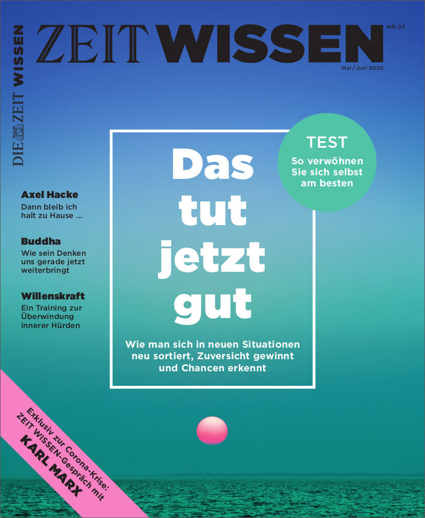 Die Titelseite der ZEIT WISSEN Ausgabe 3/20 für Mai/Juni 2020 zeigt die Überschrift 'Das tut jetzt gut' mit Tipps zur Selbstfürsorge während der Corona-Krise. Das Cover ist in den Farben Blau, Weiß, Grün und Rosa gehalten und enthält Artikel über Axel Hacke, Buddha und Willenskraft.