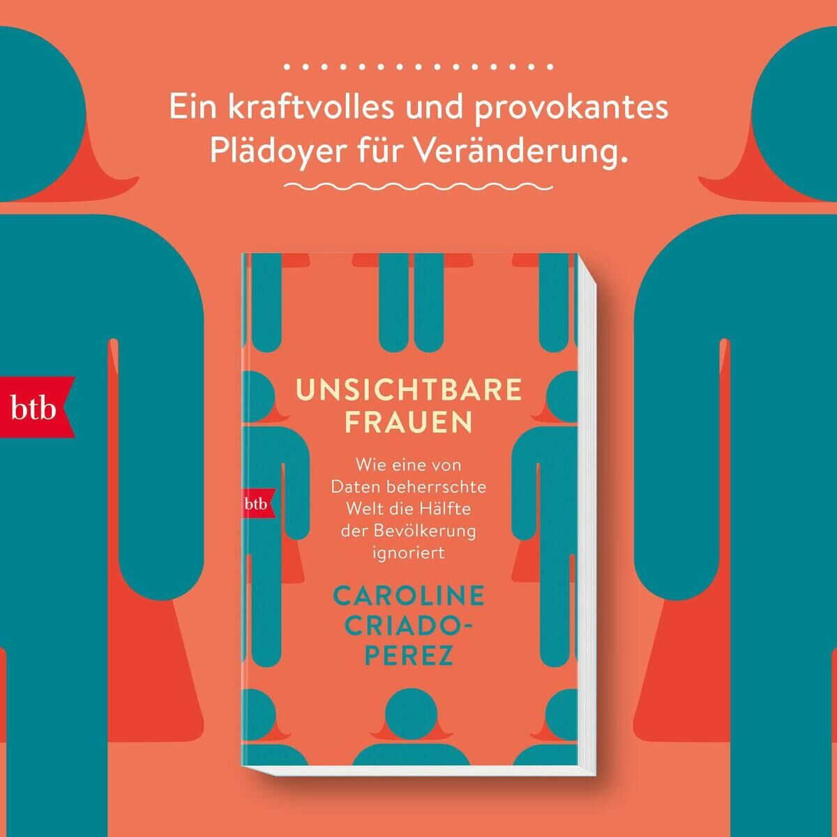 Das Buchcover von 'Unsichtbare Frauen' von Caroline Criado-Perez zeigt weiße und blaue Schrift auf orangfarbenem Hintergrund. Das Thema des Buches ist die Ungleichbehandlung von Frauen durch datenbasierte Entscheidungen in der Gesellschaft.