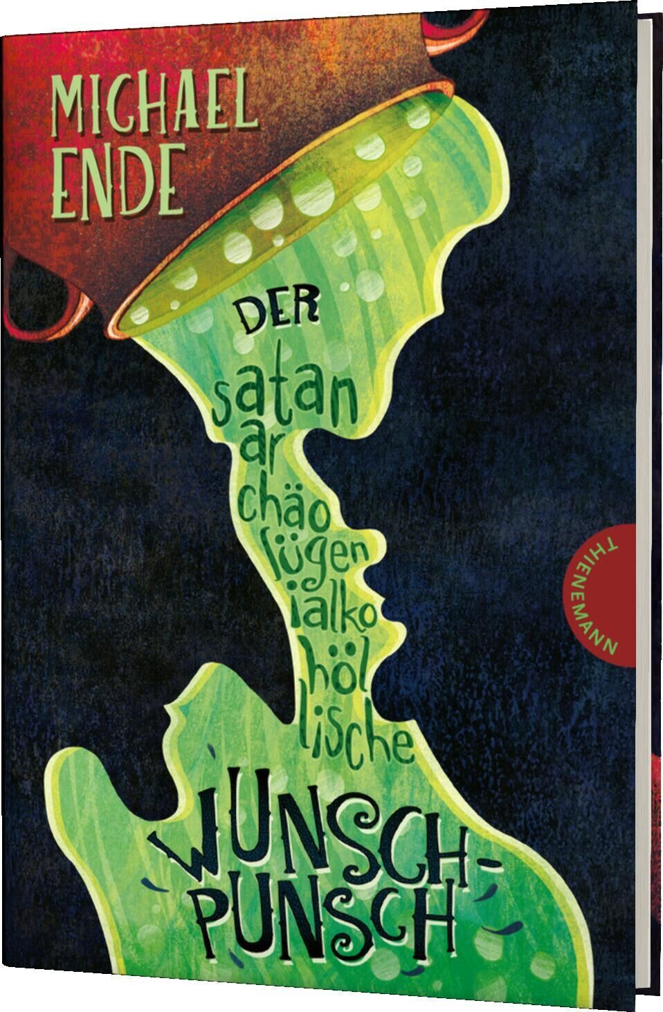 Cover Ende, M: Der satanarchäolügenialkohöllische Wunschpunsch