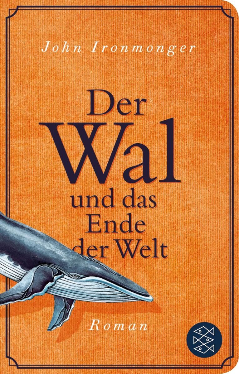 Das Buchcover des Romans 'Der Wal und das Ende der Welt' von John Ironmonger zeigt einen Wal, der in den Titel integriert ist. Der Hintergrund des Covers ist orange, und der Titel sowie der Name des Autors sind in schwarzen Buchstaben geschrieben.