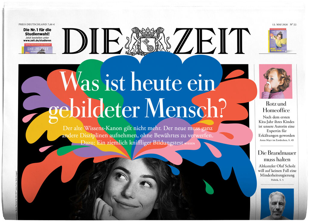 Titelseite der Wochenzeitung DIE ZEIT 22/2026. Zentrales Thema: „Was ist heute ein gebildeter Mensch?“ in leuchtend blauer und gelber Schrift, umgeben von bunten Farbspritzern. Unten ein Porträt einer nachdenklichen Frau. Klar strukturierte Layout-Elemente.