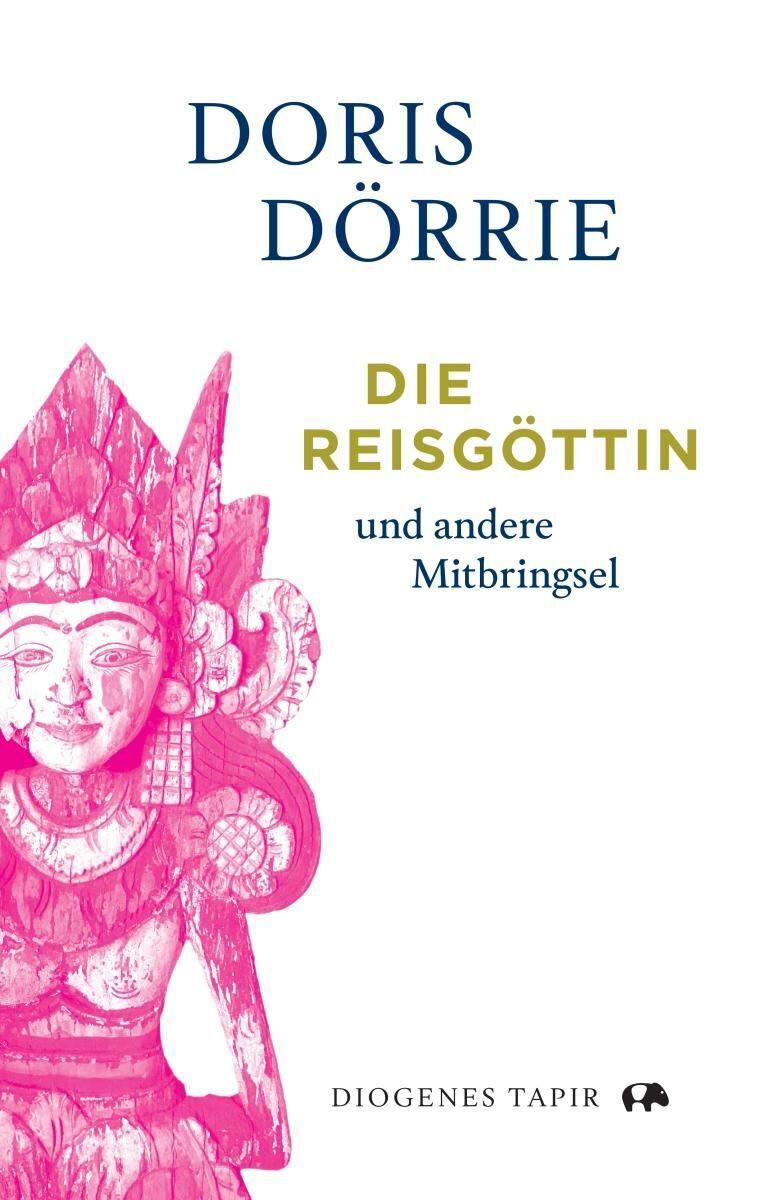 Das Bild zeigt das Cover des Buches 'Die Reisgöttin und andere Mitbringsel' von Doris Dörrie. Auf dem weißen Hintergrund ist eine pinkfarbene Illustration einer Göttinnenfigur zu sehen. Der Text des Buchtitels ist in Gelb und der Name der Autorin sowie der Verlagsname (Diogenes Tapir) sind in Blau geschrieben.