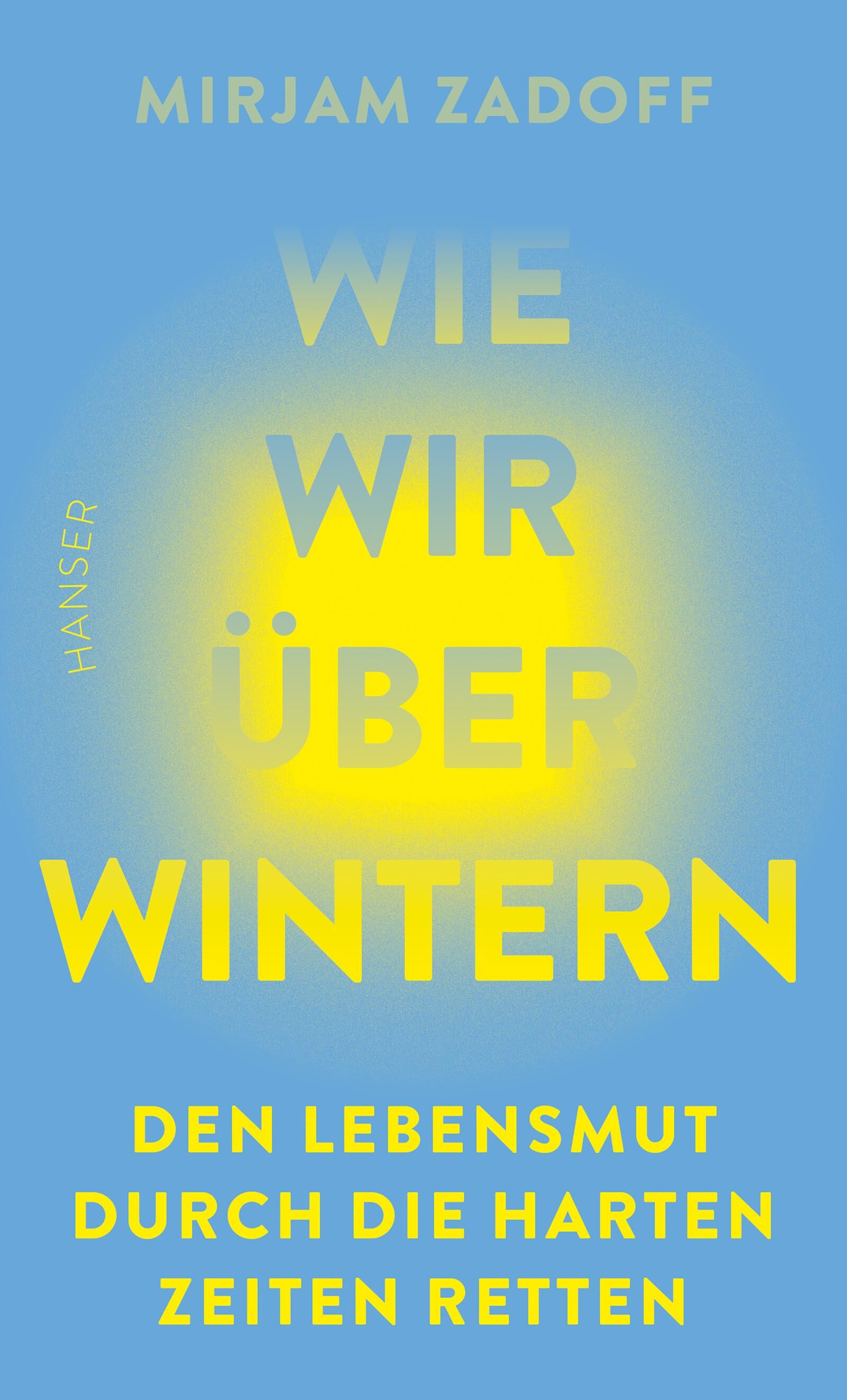 Cover Zadoff, M: Wie wir überwintern