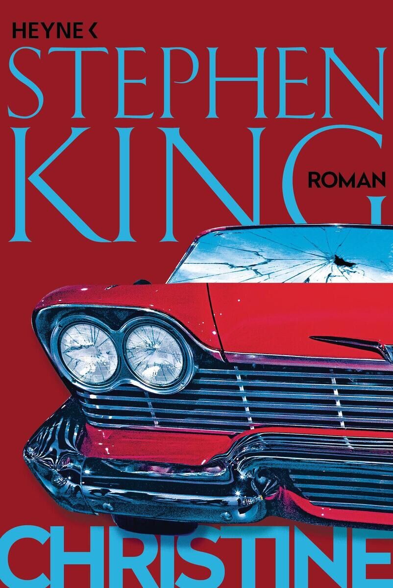 Das Buchcover von 'Christine' von Stephen King zeigt die Frontansicht eines roten Autos mit beschädigter Windschutzscheibe auf einem roten Hintergrund. Große blaue Schrift zeigt den Titel und den Autorennamen.