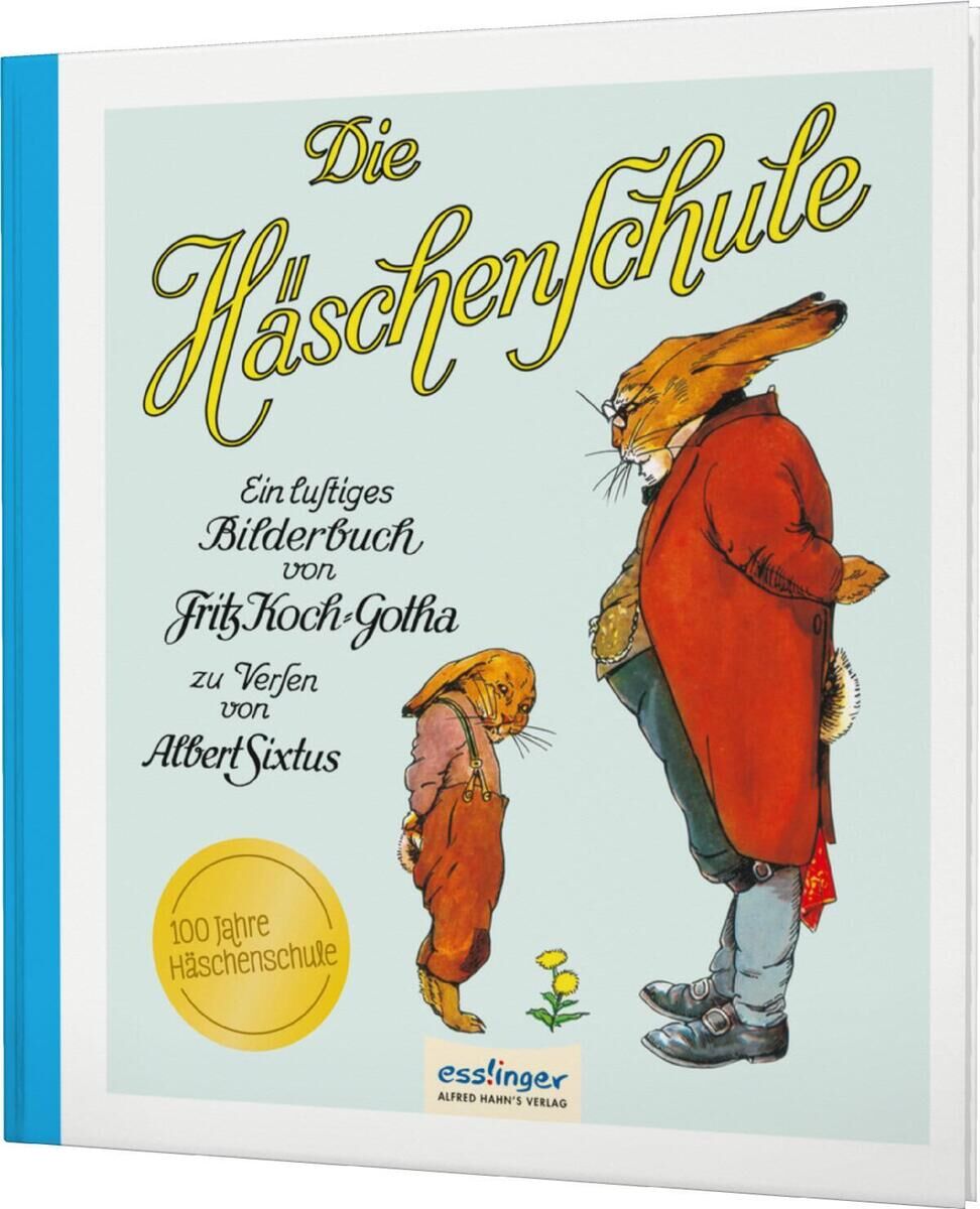 Das Cover des Buches 'Die Häschenschule 1: Ein lustiges Bilderbuch' zeigt zwei Hasen, einen großen und einen kleinen, die sich gegenüberstehen. Der Titel ist in geschwungenen goldenen Buchstaben oben auf dem Cover. Unten links befindet sich ein goldener runder Sticker mit der Aufschrift '100 Jahre Häschenschule'. Im Hintergrund ist ein hellblauer Himmel zu sehen.