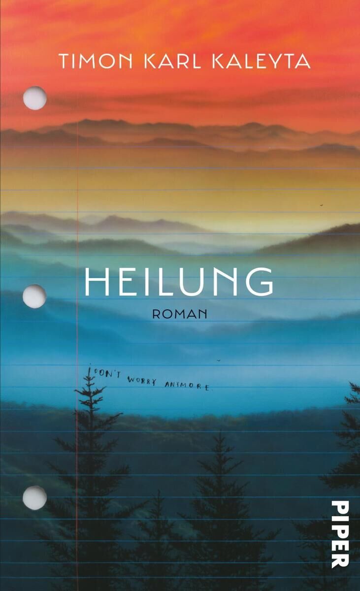 Buchcover von 'Heilung' von Timon Karl Kaleyta. Der Hintergrund zeigt eine farbenfrohe Berglandschaft mit Sonnenuntergang. Im Vordergrund sind Baumspitzen zu sehen. Der Titel 'Heilung' und der Name des Autors sowie das Genre 'Roman' sind in der Mitte des Covers platziert.