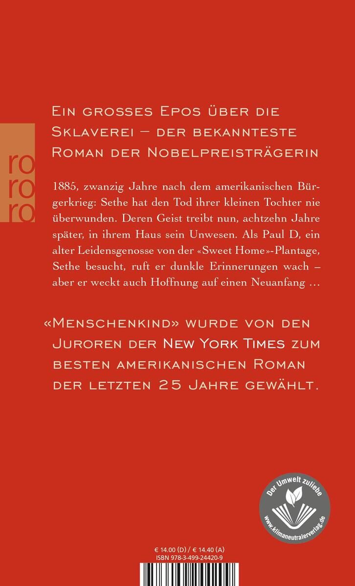 Rückseite des Buches 'Menschenkind' von Toni Morrison. Der Klappentext beschreibt das Buch als ein großes Epos über die Sklaverei. Es ist der bekannteste Roman der Nobelpreisträgerin und wurde von den Juroren der New York Times zum besten amerikanischen Roman der letzten 25 Jahre gewählt. Das Cover hat einen roten Hintergrund mit weißen und schwarzen Schriftzügen sowie das Logo des Verlags Rororo.